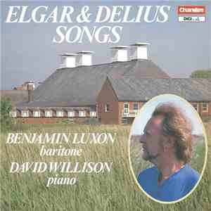 Elgar & Delius - Benjamin Luxon, David Willison - Songs album flac