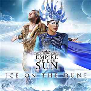 Empire Of The Sun - Ice On The Dune album flac