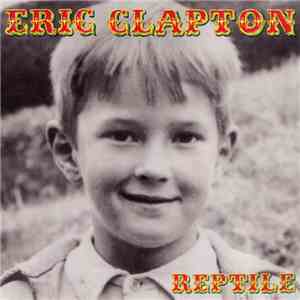 Eric Clapton - Reptile album flac