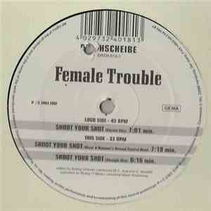 Female Trouble - Shoot Your Shot album flac