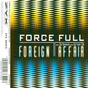 Force Full Feat. DJ Enrico And DJ Ton T.B. - Foreign Affair album flac