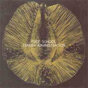 Free School - Tender Administration album flac
