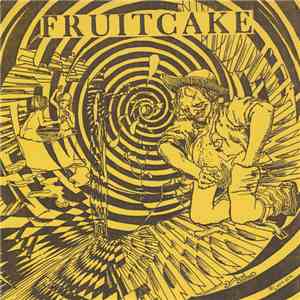 Fruitcake - Welcome To Saint Anthony's Psychiatric Center album flac