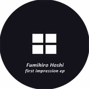 Fumihiro Hoshi - First Impression EP album flac