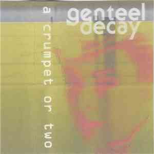 Genteel Decay - A Crumpet Or Two album flac