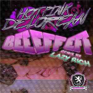 Hot Pink Delorean - Bee Eff Eff album flac