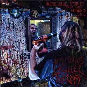 Infectious Catheter Therapy - Incredible Stories From Daily Human's Life album flac