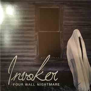 Invoker  - Four Wall Nightmare album flac