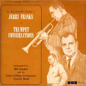 Jerry Franks, Grace College Community Concert Band - Trumpet Conversations album flac