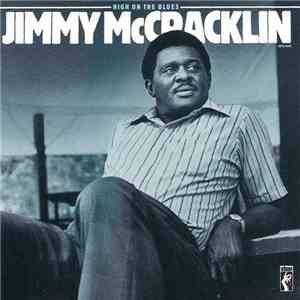 Jimmy McCracklin - High On The Blues album flac