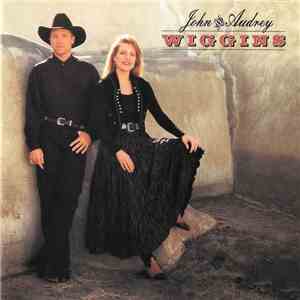 John & Audrey Wiggins - John & Audrey Wiggins album flac