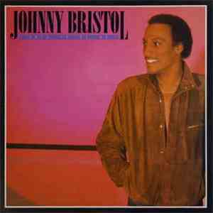 Johnny Bristol - Free To Be Me album flac