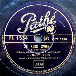 Johnny Hess - Je Suis Swing / J'Ai Sauté La Barrière, Hop-Là ! album flac