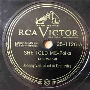 Johnny Vadnal And His Orchestra - She Told Me / Dancer's Waltz album flac