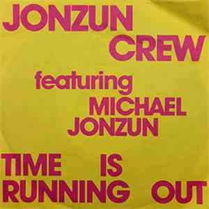 Jonzun Crew Featuring Michael Jonzun - Time Is Running Out album flac