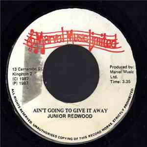 Junior Redwood - Ain't Going To Give It Away album flac