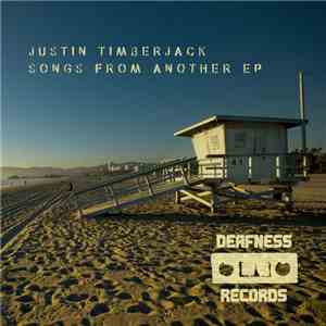 Justin Timberjack - Songs From Another EP album flac