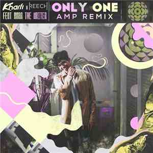 Kharfi x Reech  Feat. Nana The Writer - Only One (Amp Remix) album flac