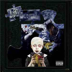 Korn - Chopped & Screwed album flac