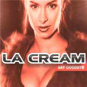 La Cream - Say Goodbye album flac