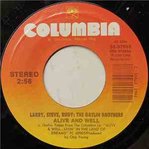 Larry, Steve, Rudy: The Gatlin Brothers - Alive And Well album flac