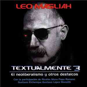 Leo Maslíah - Textualmente 3 (El Neoliberalismo Y Otros Desfalcos) album flac