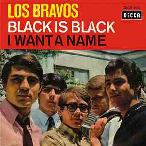 Los Bravos - Black Is Black / I Want A Name album flac