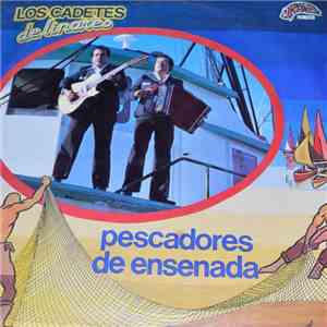 Los Cadetes de Linares - Pescadores De Ensenada album flac
