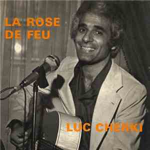 Luc Cherki - La Rose De Feu album flac