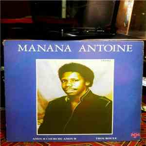 Manana Antoine - Amour Chercher Amour / Trouboule album flac