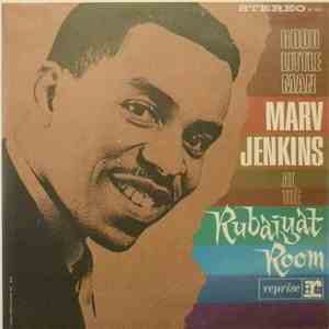 Marv Jenkins - Marv Jenkins At The Rubaiyat Room - Little Big Man album flac