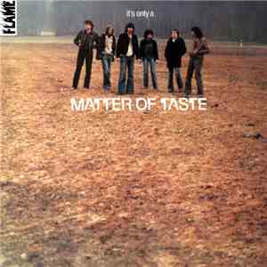 Matter Of Taste - It's Only A Matter Of Taste album flac