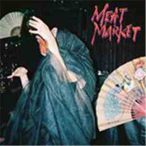 Meat Market  - Too Tired album flac