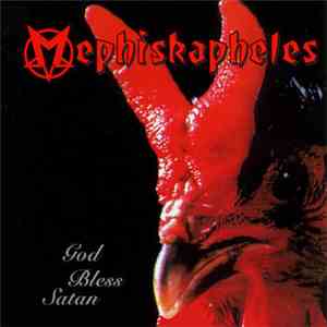 Mephiskapheles - God Bless Satan album flac