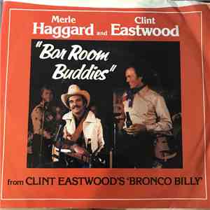 Merle Haggard And Clint Eastwood  - Bar Room Buddies album flac