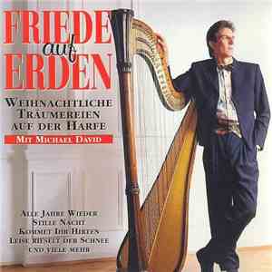 Michael David - Friede Auf Erden (Weihnachtliche Träumereien Auf Der Harfe) album flac
