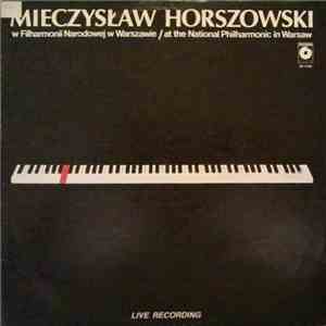 Mieczyslaw Horszowski - At The National Philharmonic In Warsaw album flac