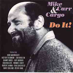 Mike Carr  & Cargo  - Do It! album flac