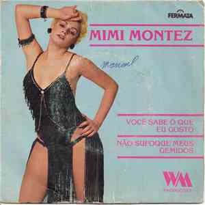 Mimi Montez - Você Sabe O Que Eu Gosto / Não Sufoque Meus Gemidos album flac