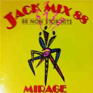 Mirage - Jack Mix 88 - The Best Of Mirage - 88 Non Stop Hits album flac