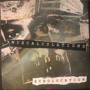 Miscalculations - Echolocation album flac