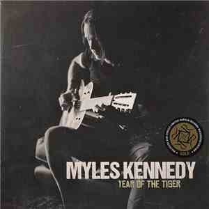 Myles Kennedy - Year Of The Tiger album flac