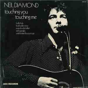 Neil Diamond - Touching You, Touching Me album flac