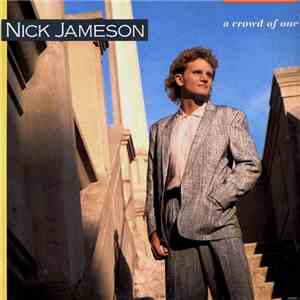 Nick Jameson - A Crowd Of One album flac