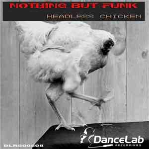 Nothing But Funk - Headless Chicken album flac