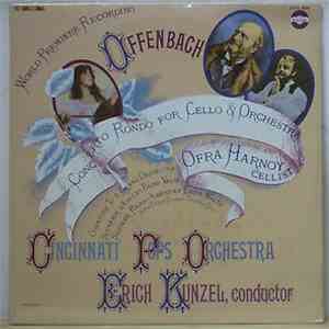 Offenbach : Ofra Harnoy : Cincinnati Pops Orchestra : Erich Kunzel - Concerto Rondo; Four Orchestral Pieces album flac