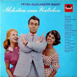 Peter Alexander - Singt Melodien Zum Verlieben album flac