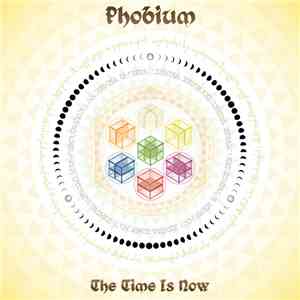 Phobium - The Time Is Now album flac
