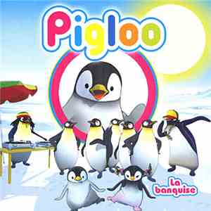 Pigloo - La Banquise album flac
