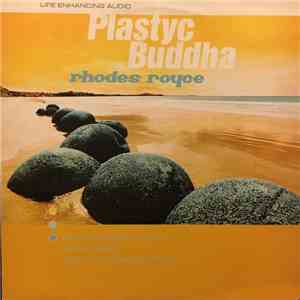 Plastyc Buddha - Rhodes Royce album flac